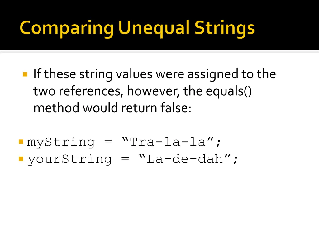 if these string values were assigned