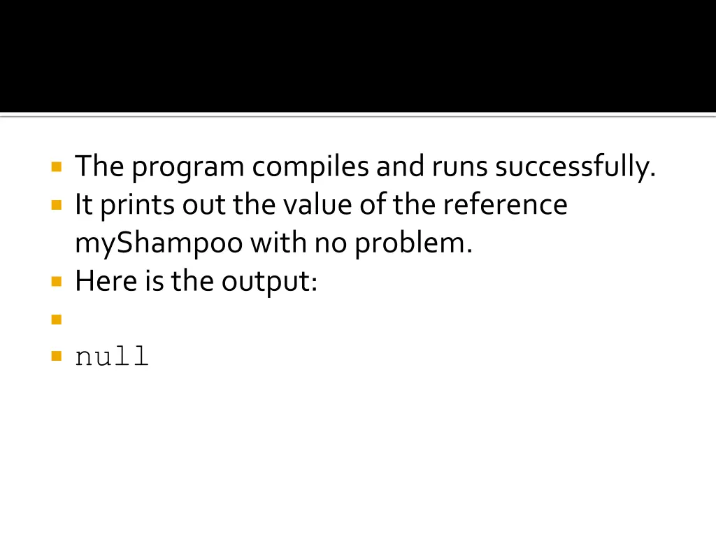 the program compiles and runs successfully