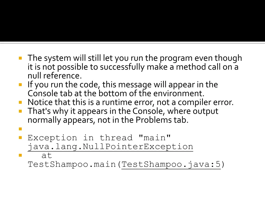 the system will still let you run the program