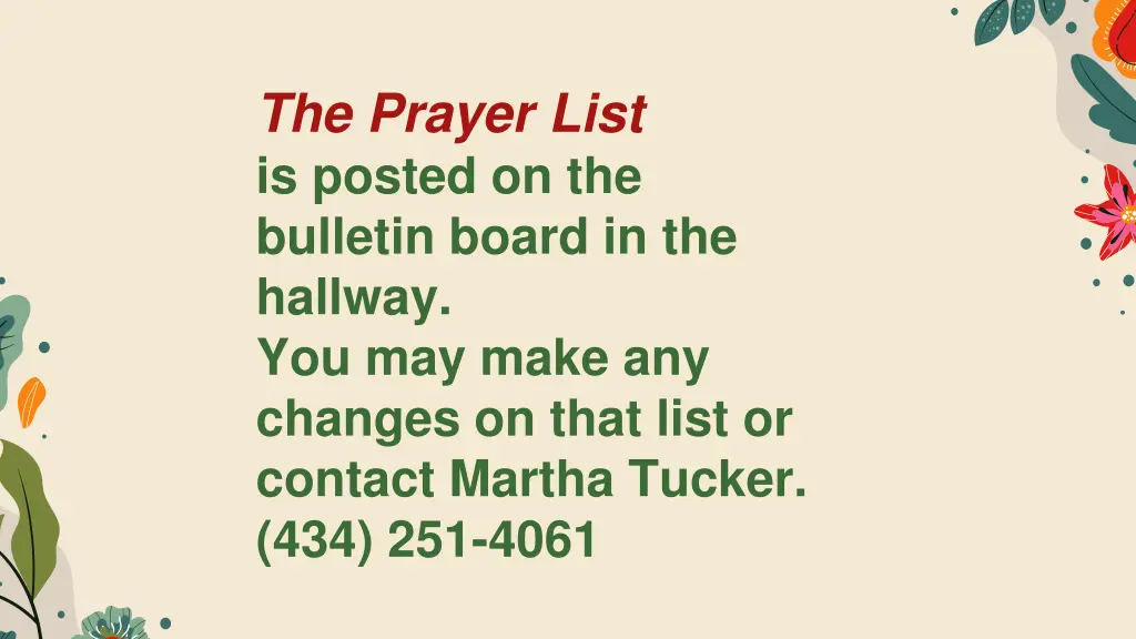 the prayer list is posted on the bulletin board