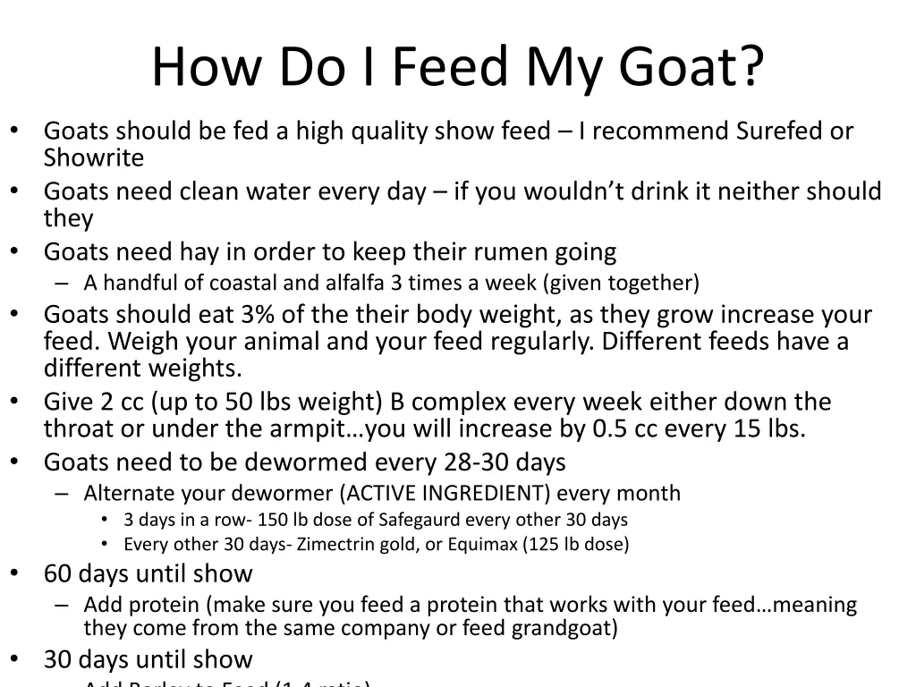 how do i feed my goat goats should be fed a high