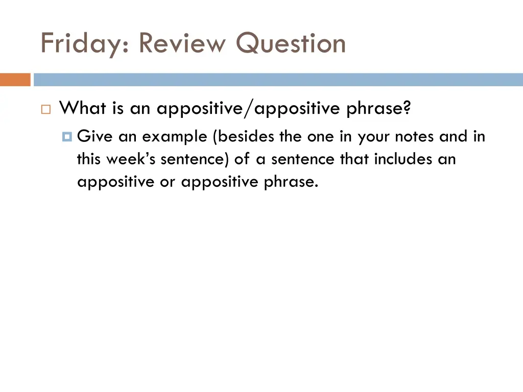 friday review question
