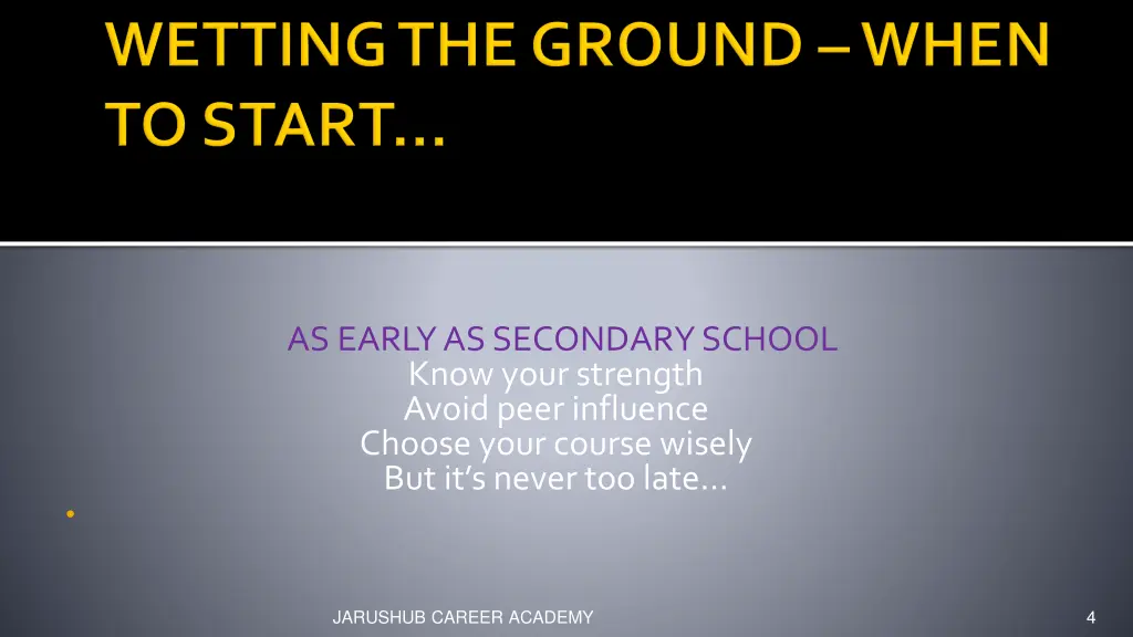 as early as secondary school know your strength