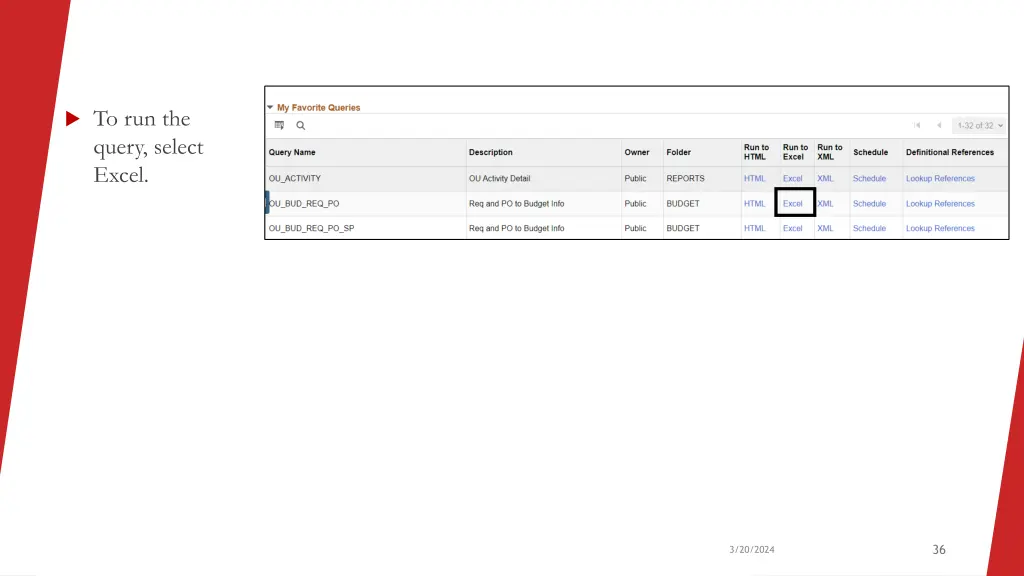 to run the query select excel