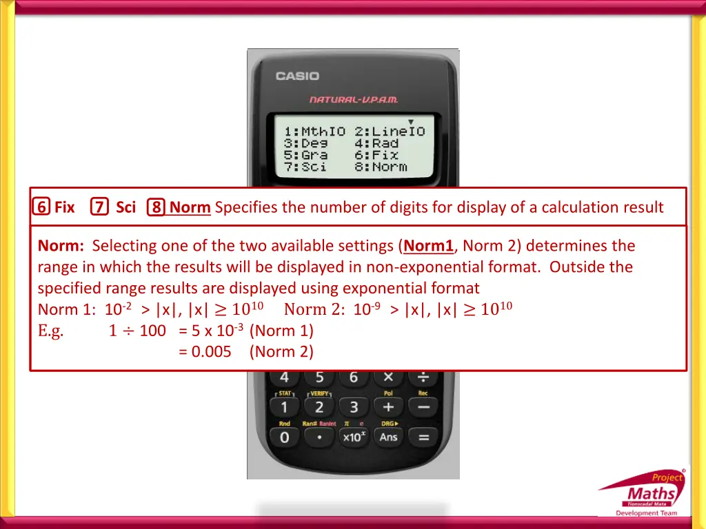 6 fix 7 sci 8 norm specifies the number of digits