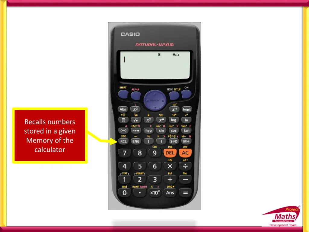 recalls numbers stored in a given memory