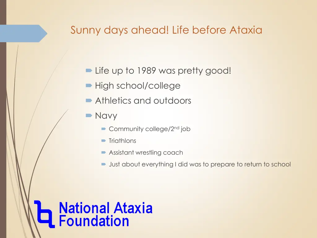 sunny days ahead life before ataxia