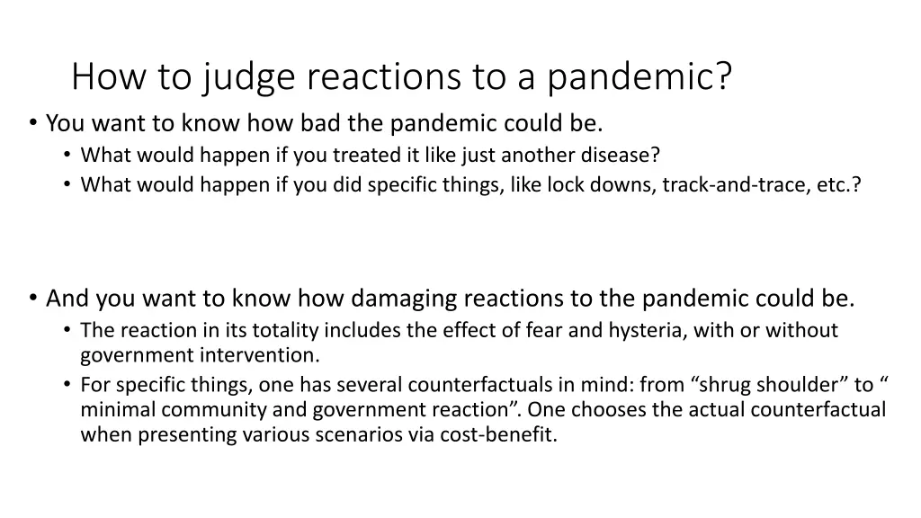 how to judge reactions to a pandemic you want