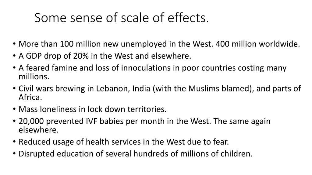 some sense of scale of effects