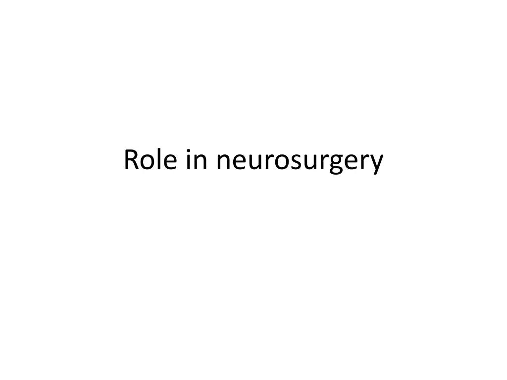 role in neurosurgery
