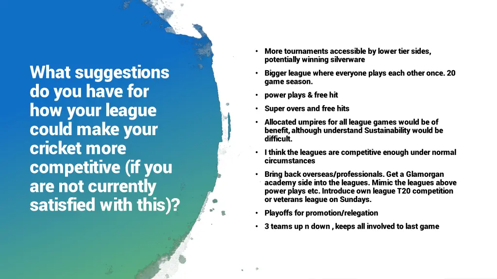 more tournaments accessible by lower tier sides
