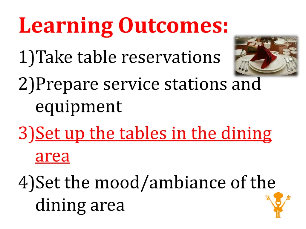 learning outcomes 1 take table reservations
