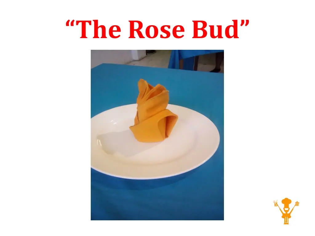 the rose bud