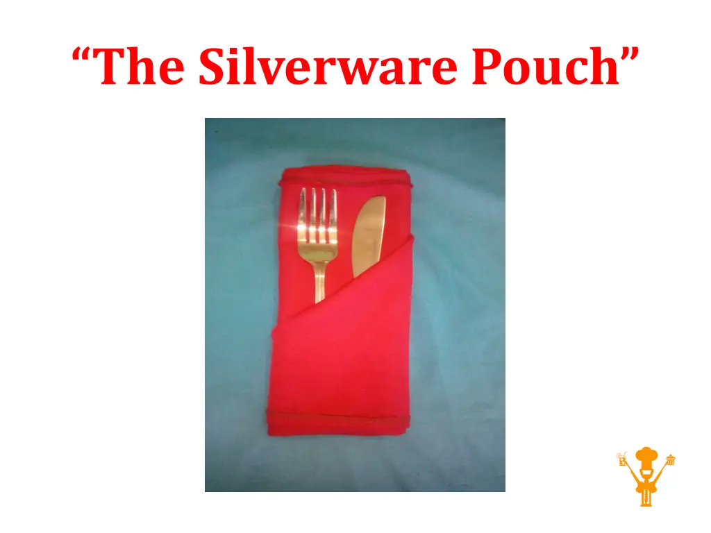 the silverware pouch