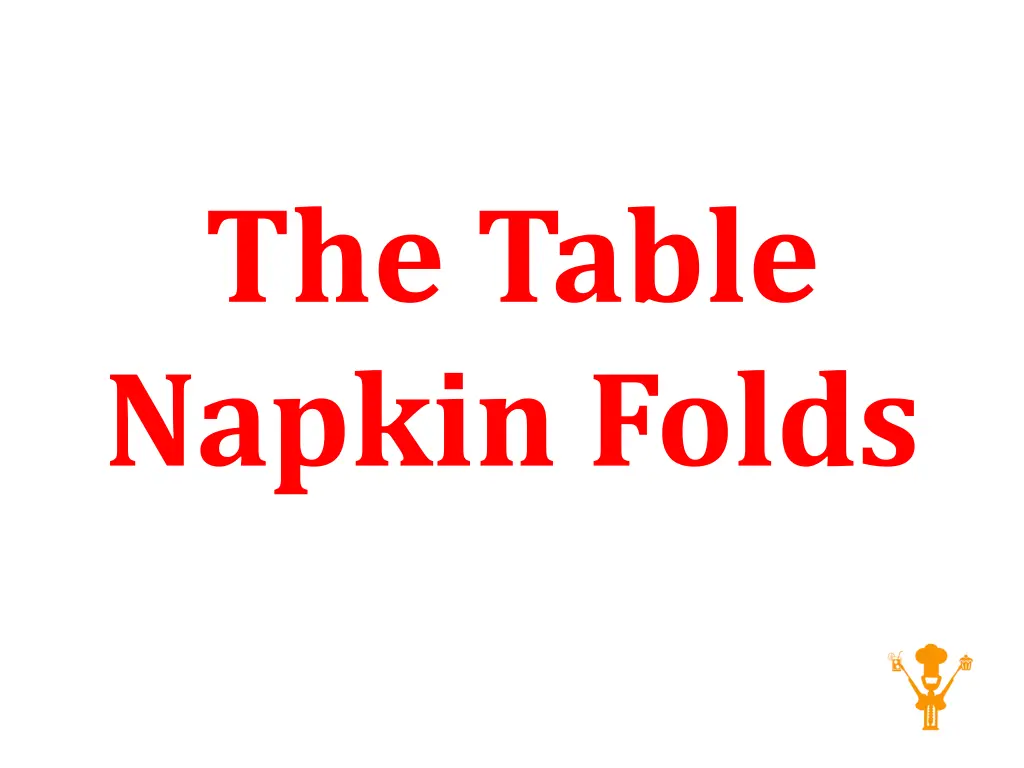 the table napkin folds