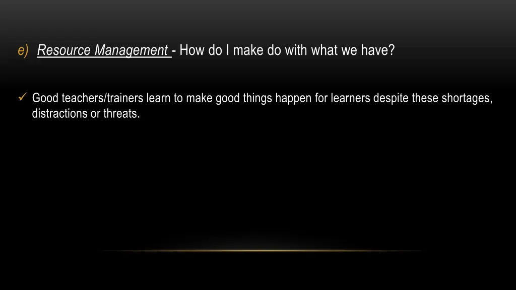 e resource management how do i make do with what