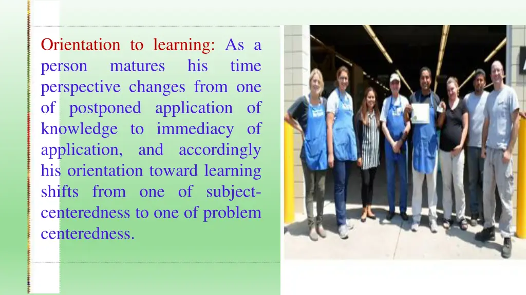 orientation to learning as a person matures