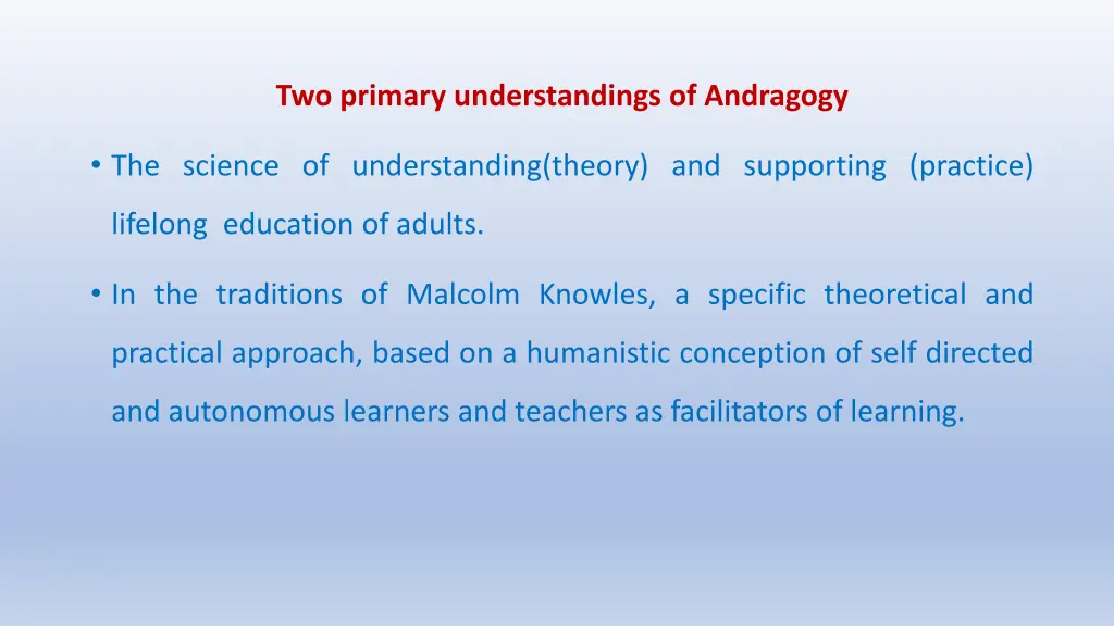 two primary understandings of andragogy