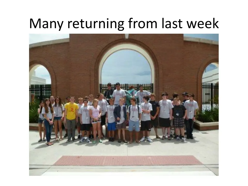many returning from last week