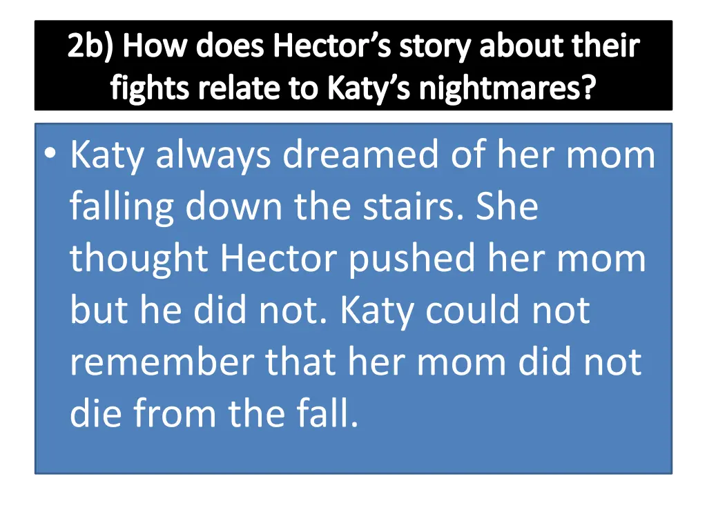 2b how does hector s story about their fights 1