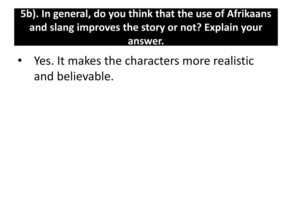 5b in general do you think that