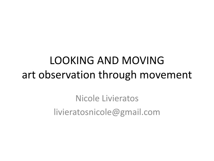 looking and moving art observation through