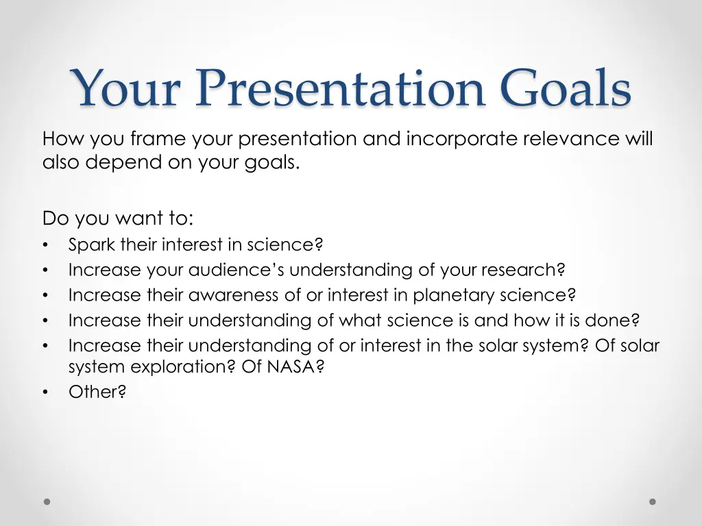 your presentation goals how you frame your