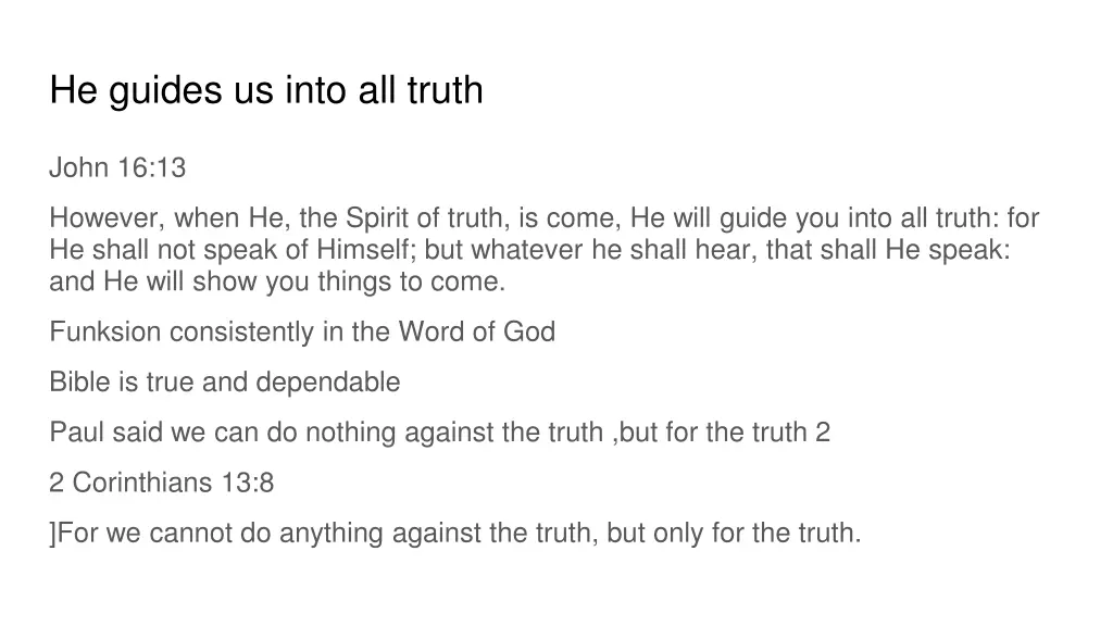 he guides us into all truth
