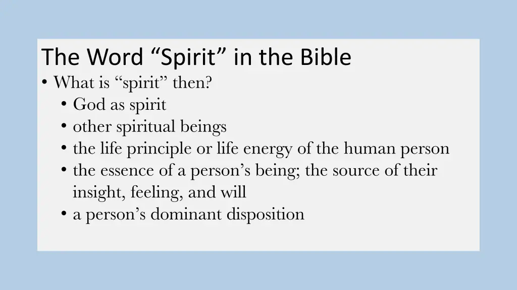 the word spirit in the bible what is spirit then
