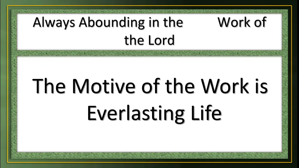 always abounding in the work of the lord 12