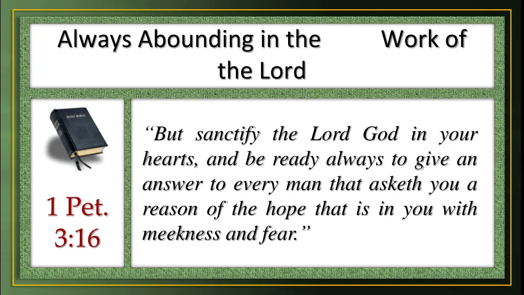 always abounding in the work of the lord 7