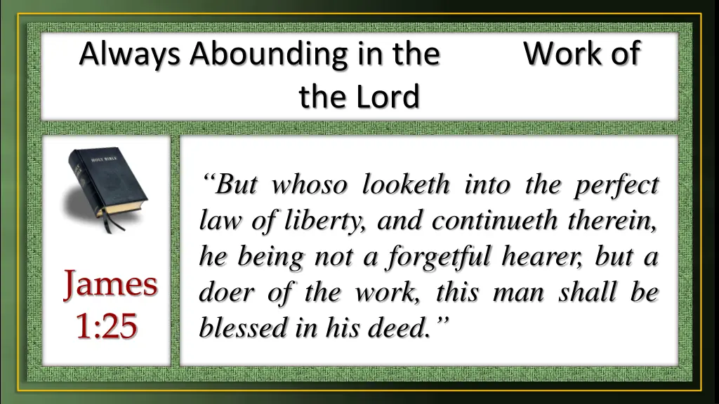always abounding in the work of the lord 9