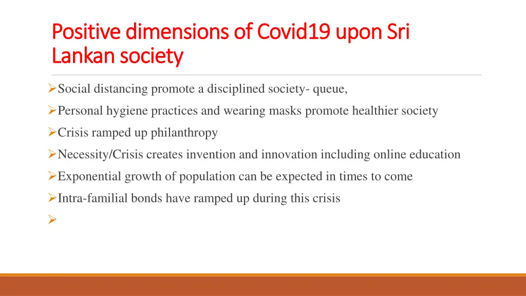 positive dimensions of covid19 upon sri positive