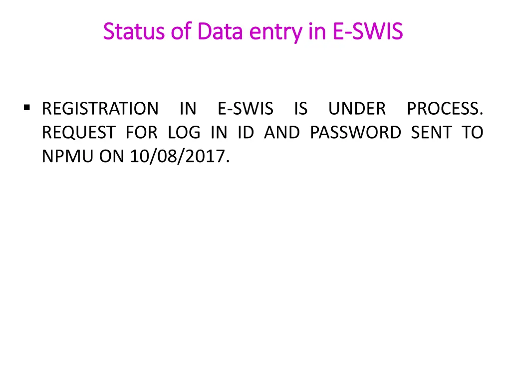 status of data entry in e status of data entry