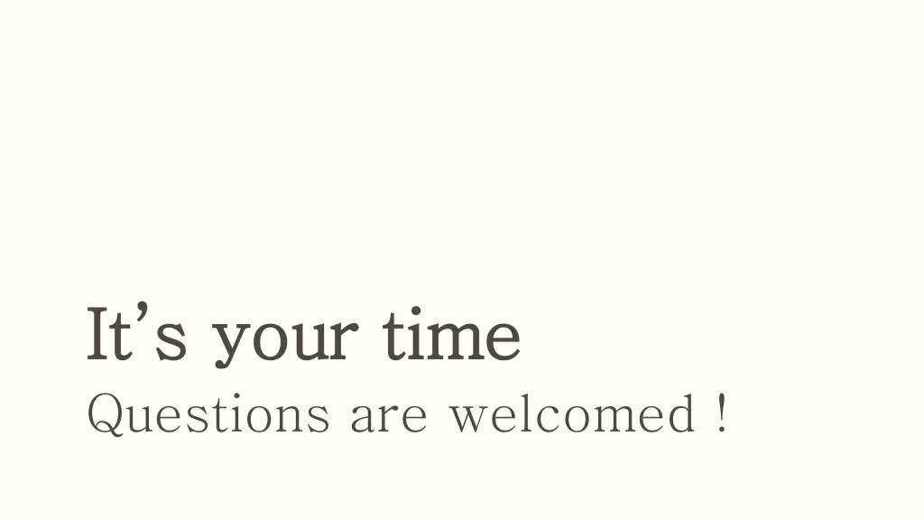 it s your time it s your time questions