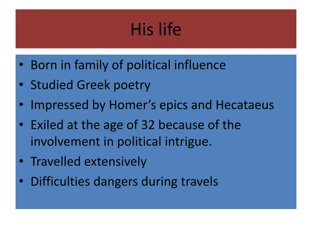 his life