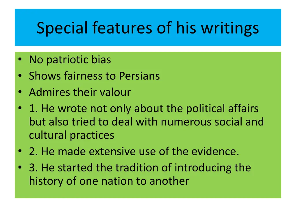 special features of his writings