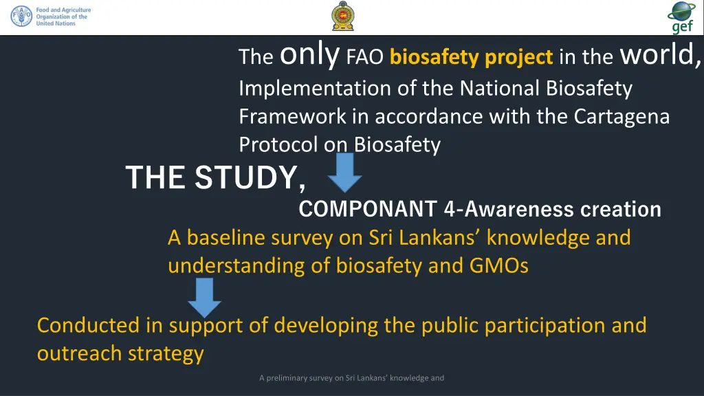 the only fao biosafety project in the world