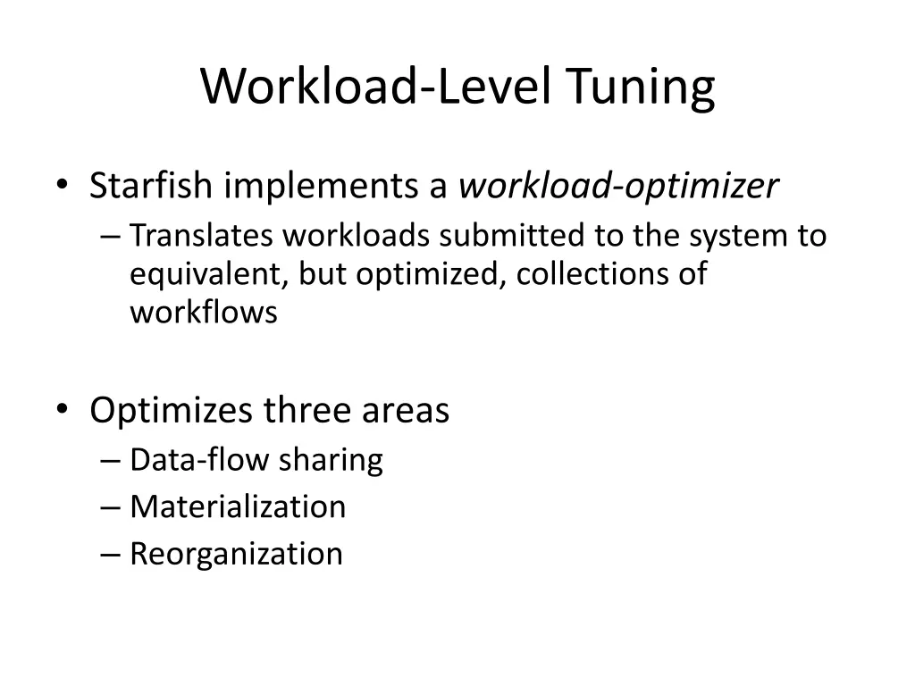 workload level tuning
