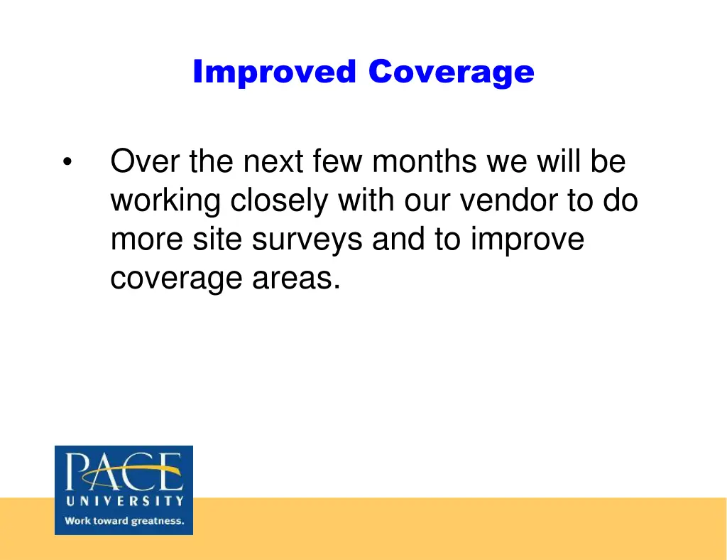 improved coverage