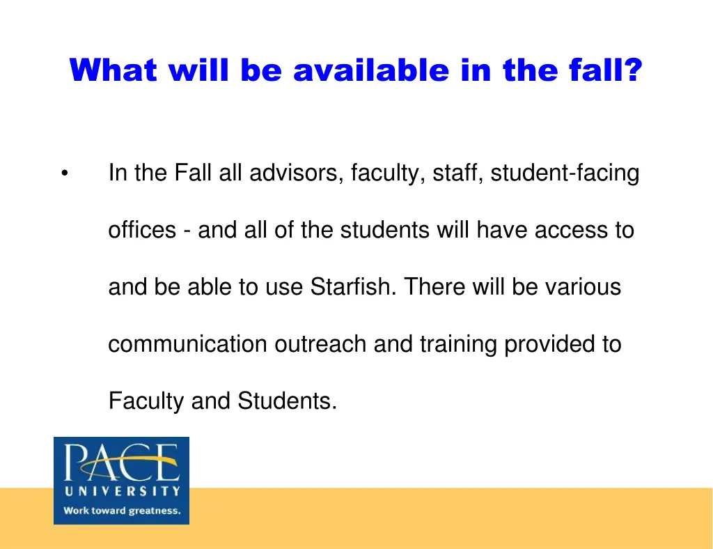 what will be available in the fall