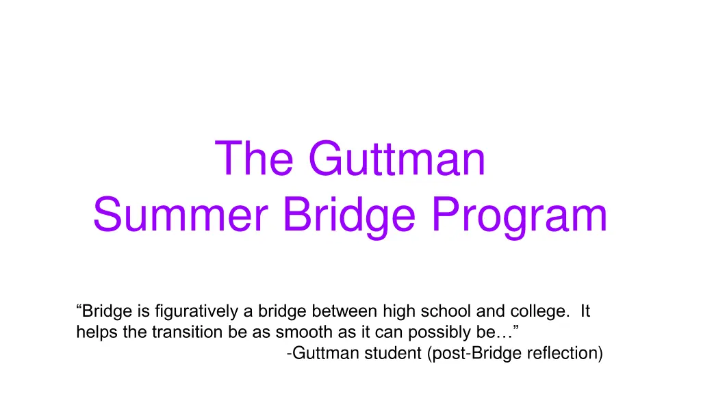 the guttman summer bridge program