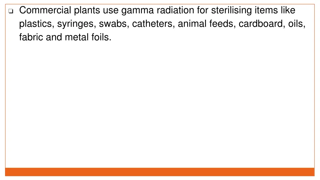commercial plants use gamma radiation