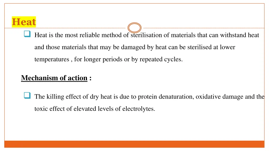 heat heat is the most reliable method