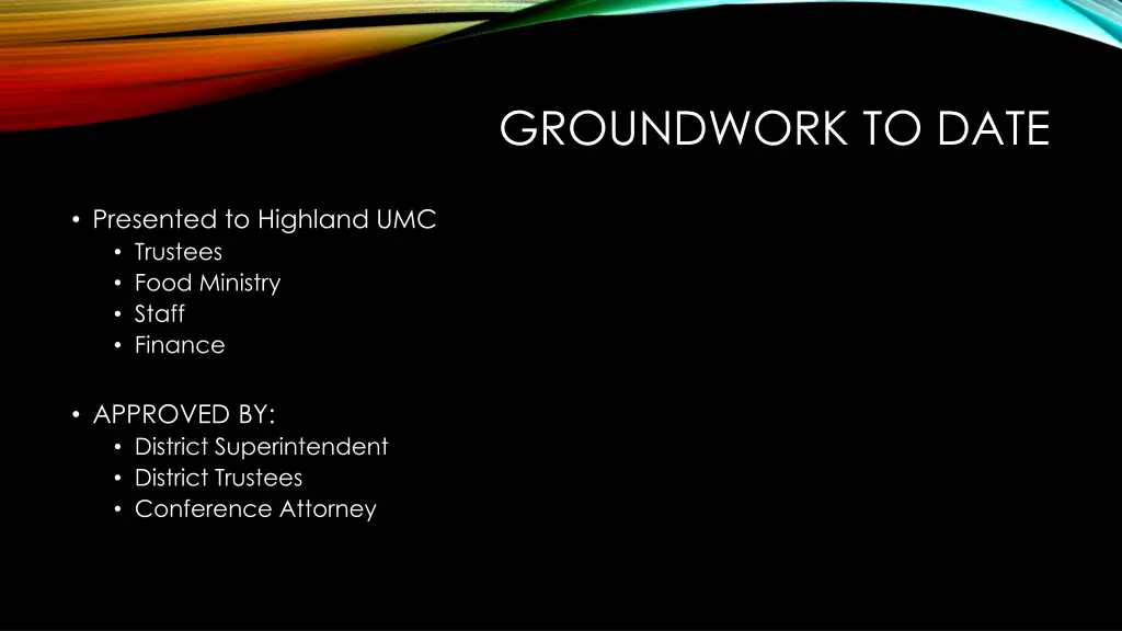 groundwork to date