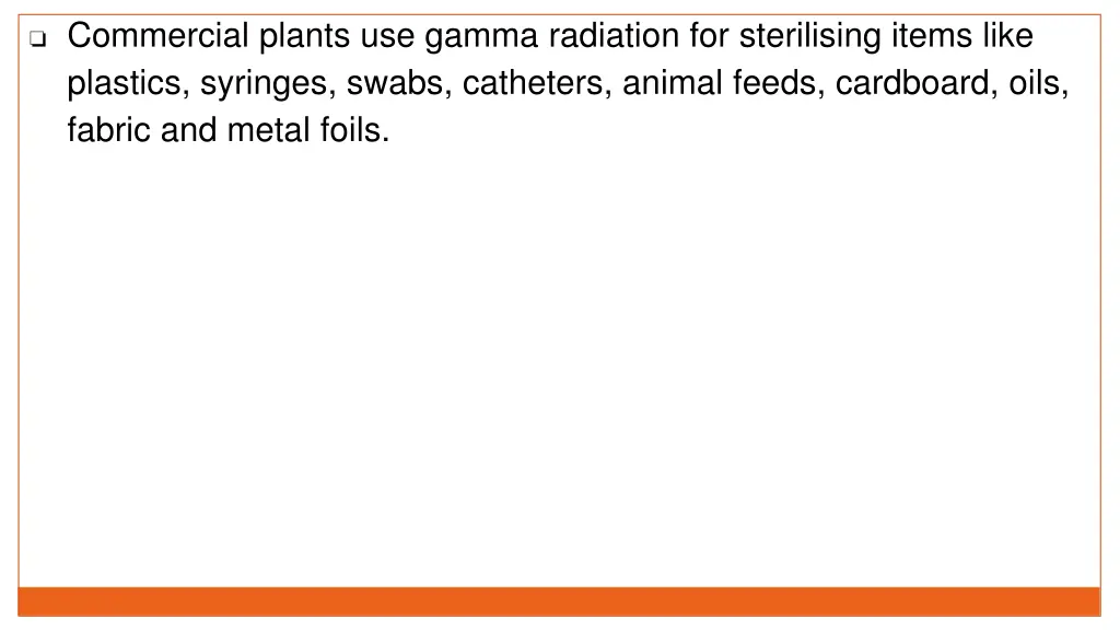 commercial plants use gamma radiation