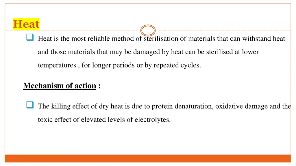 heat heat is the most reliable method