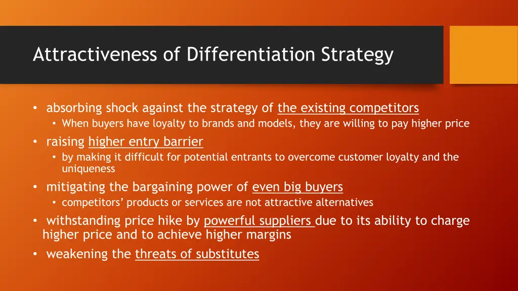 attractiveness of differentiation strategy