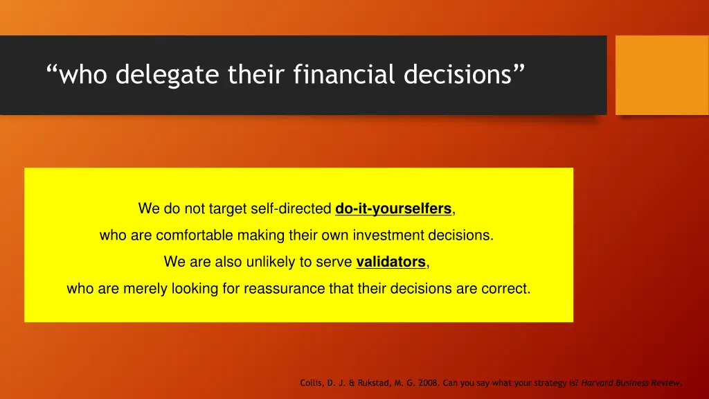 who delegate their financial decisions