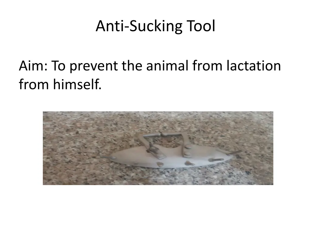 anti sucking tool